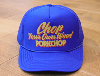 PORKCHOP GARAGE SUPPLY 「CHOP YOUR OWN WOOD CAP」 メッシュキャップ